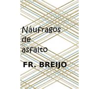 Náufragos de asfalto: 9 (HUMOR)