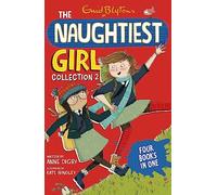 Naughtiest Girl. Collection 2: Books 4-7 (The Naughtiest Girl Gift Books and Collections)