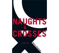 Naughts & Crosses (Noughts and Crosses, 1) – Simon & Schuster