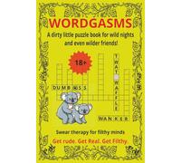 Naughty and Cheeky Adult Word Searches & Crossword Puzzles: Full of Naughty, Dirty & Downright Inappropriate AF Puzzles | 6x9 inches | 50 Puzzles | ... Girls' Night, White Elephant & Stockings