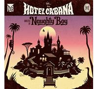Naughty Boy - Hotel Cabana