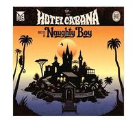 Naughty Boy - Hotel Cabana