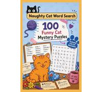 Naughty Cat Word Search: 100 Funny Cat Mystery Puzzles | Brain-Teasing Entertainment | Relaxing Activity Book | Gift For Cat Lovers | Travel Size 6x9
