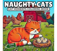 NAUGHTY CATS: CATS MOMENTS COLORING BOOK
