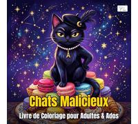 Naughty Cats - Chats Malicieux - Livre de Coloriage pour Adultes et Ados: Scènes hilarantes de chats à colorier - 60 personnalités kawaii avec attitude et humour décalé