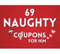 Naughty Coupon Book for Him: 69 Sexy Coupons for Husband, or Boyfriend| Valentines day gifts for him| Romantic & Spicy love vouchers| Fun & Flirty ... gift for Birthday, Anniversary, Christmas