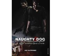 Naughty Dog: Una aventura hacia el éxito (Ensayo)