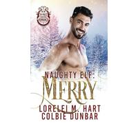 Naughty Elf: Merry: M/M Mpreg Christmas Romance
