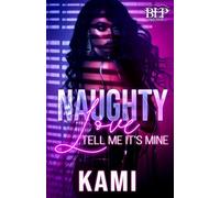 Naughty Love: Tell Me It's Mine