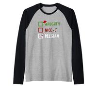 Naughty Nice Belgian Funny Belga Navidad Santa Bélgica Camiseta Manga Raglan