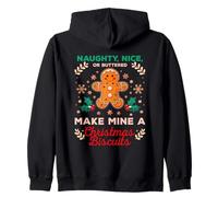 Naughty, Nice, or Uttered, Make Mine a Christmas Biscuits Sudadera con Capucha