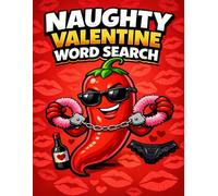 Naughty Valentine Word Search: Spicy Puzzle Book for Adults and Couples | Funny Romantic Gag Gift for Him and Her