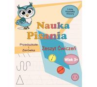 Nauka Pisania. Zeszyt ćwiczeń dla Dzieci.: Pierwsze Szlaczki i Zygzaczki. Pisanie po śladzie z liniami i kształtami dla maluchów, przedszkolaków i zerówkowiczów.