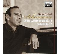Naum Grubert - Schumann: Etudes Symphoniques/ Fantasie