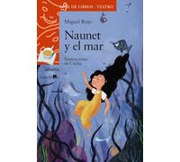 Naunet y el mar (LITERATURA INFANTIL - Sopa de Libros (Teatro))