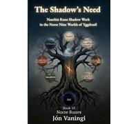 Nauthiz: The Rune of the Need-Fire: A Complete Guide to Nauthiz for Divination, Shadow Work, and Runic Magic Because The Pressure You’ve Been Enduring Was Always Meant to Be Your Fuel (Norse Runes)