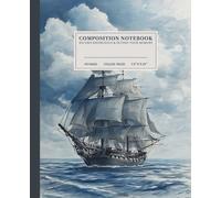 Nautical Dreams Composition Notebook | Classic College-Ruled Notebook: Vintage Sailing Ship | 110 Pages | 7.5" x 9.25" | Perfect for Sea Lovers and Dreamers