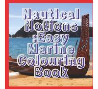 Nautical Notions :: Easy Marine Colouring Book