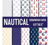 Nautical Scrapbook Paper: Double-Sided Decorative Scrapbooking Pages, Decoupage, DIY, Craft Papers for Junk Journals, Wrapping Paper , Card Making And More