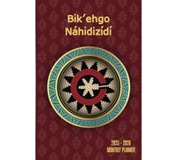 Navajo 2025-2026 Monthly Planner: Jan 2025 thru Dec 2026. 6x9 Daily Organizer and Scheduling Notebook featuring months and dates in the Navajo ... with beautiful design and practical book.