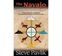 Navajo and the Animal People: Native American Traditional Ecological Knowledge and Ethnozoology