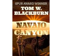 NAVAJO CANYON: Frontier Novel of Warfare, Six-Guns, and an Enemies to Lovers Romance (FOLLOWING THE FRONTIER)