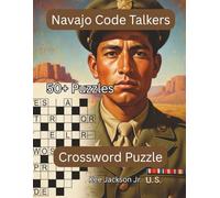 Navajo Code Talker Crossword Puzzle: Challenging and Educational Crosswords about WWII, the U.S. Marine Corps, and America's Unbreakable Code | 8.5 x ... History Buffs, Veterans, and Puzzle Lovers.