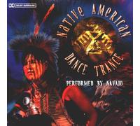 Navajo^Navajo^Navajo - Native American Dance Trance