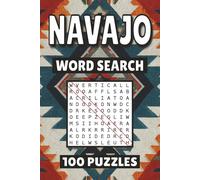 Navajo Word Search: 100 Pages of Native American Puzzles, Word Scramble, Word Find, and Vocabulary Activities for Kids, Adults, and Seniors