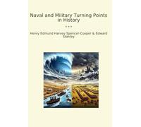 Naval and Military Turning Points in History (Classic Bundles)