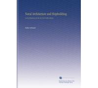 Naval Architecture and Shipbuilding: A List of References in the New York Public Library,