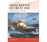 Naval Battle of Crete 1941: The Royal Navy at Breaking Point: 388 (Campaign)