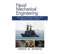 Naval Mechanical Engineering: Gas Turbine Propulsion, Auxiliary, and Engineering Support Systems