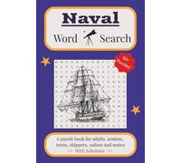 Naval Word Search: Puzzles with Easy-to-Read Print About Ships, Boats and the Sea