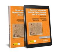 Navarra en la Monarquía hispánica: algunos elementos clave de su integración (Monografía)
