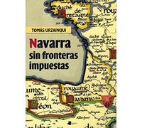 Navarra sin fronteras impuestas: 116 (Ensayo y Testimonio)