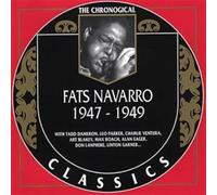 Navarro, Fats^Navarro,Fats - Classics 1947-1949