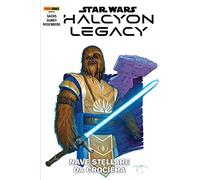 Nave stellare da crociera. Halcyon legacy. Star Wars (Star Wars collection)