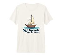 Navega hacia Tus sueños Ilustración náutica Camiseta Premium