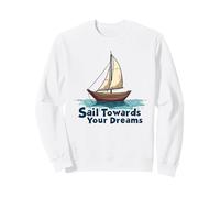 Navega hacia Tus sueños Inspirador Vela Náutica Sudadera