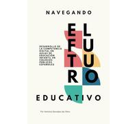 Navegando el Futuro Educativo: Desarrollo de la Competencia Digital en Aulas de Educación Infantil en Colegios Públicos Españoles