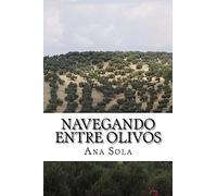 Navegando entre olivos: Poemas entre las redes y el campo