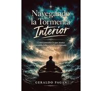Navegando la Tormenta Interior: Cómo entender lo que sientes cuando todo se vuelve demasiado