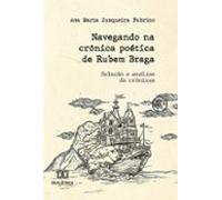 Navegando Na Crônica Poética De Rubem Braga (ebook)
