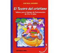 Navegantes 1. El tesoro del cristiano: Talleres para el tiempo de Postcomunión de 10 a 12 años