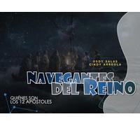 Navegantes del Reino: Quiénes son los Doce Apóstoles