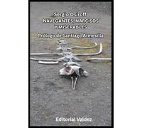 Navegantes , narcisos y miserables