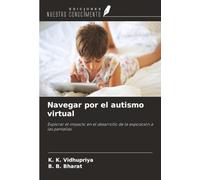 Navegar por el autismo virtual: Explorar el impacto en el desarrollo de la exposición a las pantallas