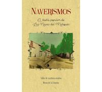 Naverismos: El habla popular de las Navas del Marqués (MAXTOR CLASSICS)
