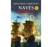 Naves Mancas: La armada española a vela, de Cabo Celidonia a Trafalgar (Clío crónicas de la historia)